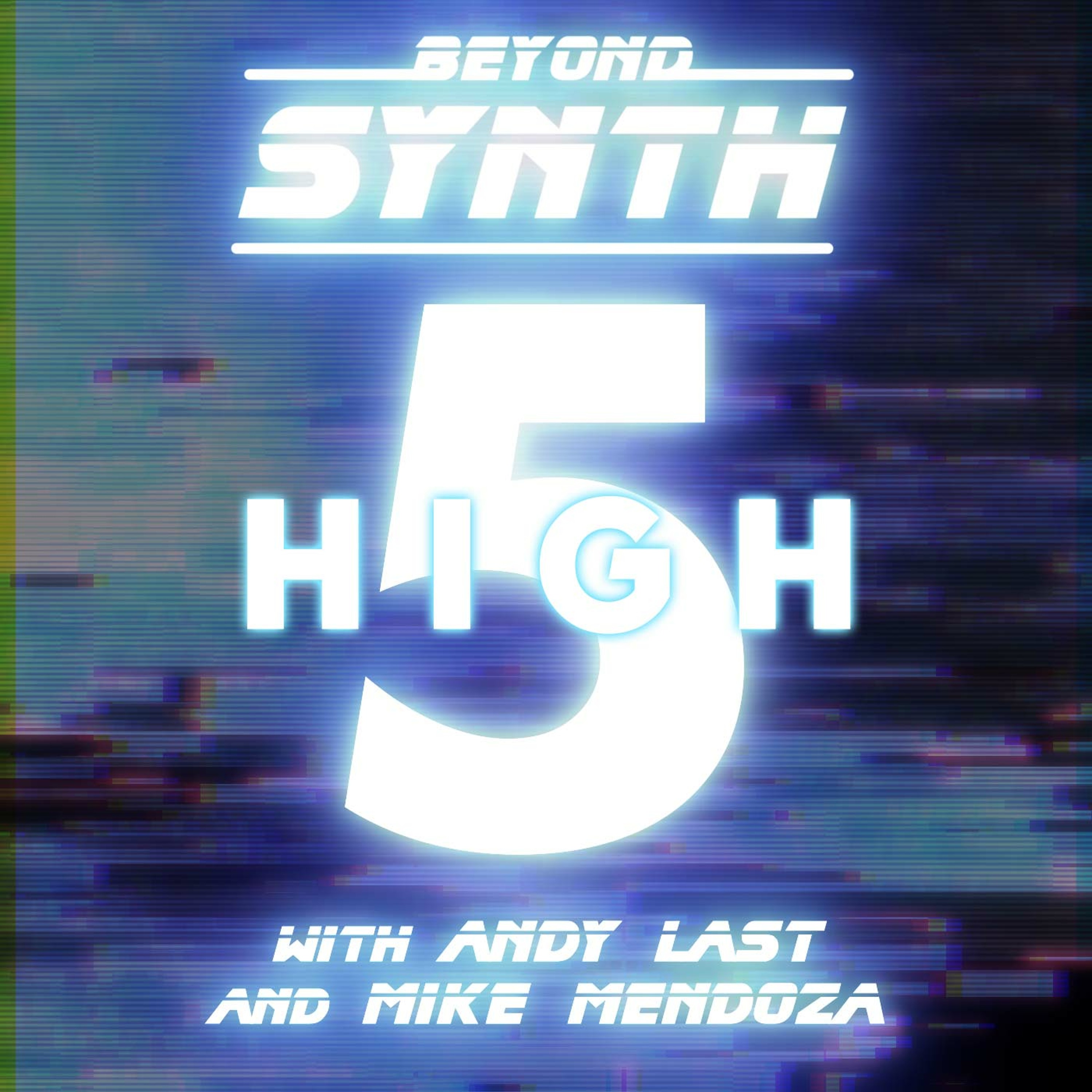 Beyond Synth - High 5 - 21 - with Modern Knight