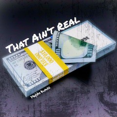 Psycho Bandz-That Ain't Real