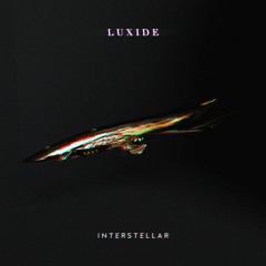 Interstellar (Luxide Flip)