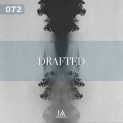 IA Podcast | 072: Drafted