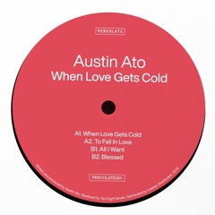 Austin Ato All i Want