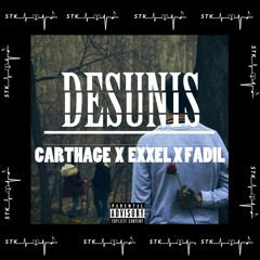 Désunis___CARTHAGE X EXXEL X FADIL