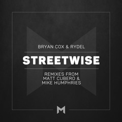 Bryan Cox, Rydel - Streetwise (Mike Humphries Remix) [MNRQ]