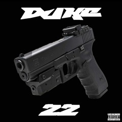 Duke 22 (ft. Baby Fazo)