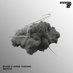 Blaize X Jorge Toscano - Selecta