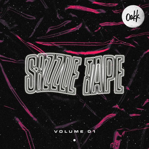 Sizzle Tape — Vol. 01