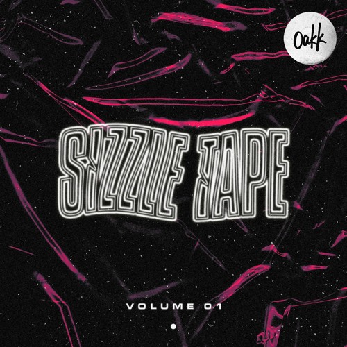 Sizzle Tape — Vol. 01