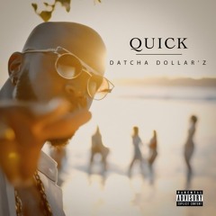 Datcha Dollar'z - Quick VR6
