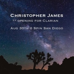 Christopher James (opening for Clarian @ Spin San Diego)