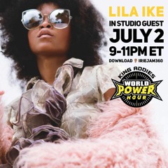 King Addies World Power Hour Radioshow Featuring Lila Ike, Supersonic & Kingshine