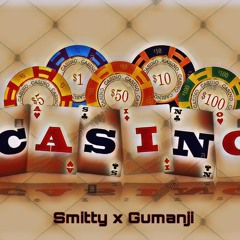 Smitty X Gumanji - Casino