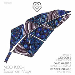 Nico Pusch - Der Zauber Der Magie (Ricardo Farhat & Rachel Raw Remix)
