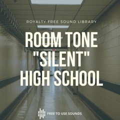 Room Tone Sound Compilation "Silent School"