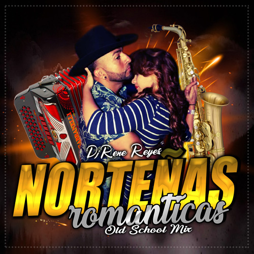 Norteñas Romanticas Old School - DjRene Reyes