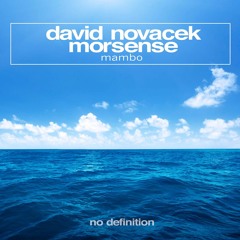 David Novacek & Morsense - Mambo (Original Mix)