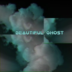 "Beautiful Ghost" - Techtronic