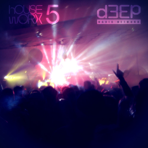 hOUSEwORX - Episode 240 - Jon Manley - D3EP Radio Network - 060919