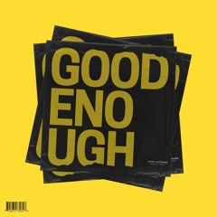 GOOD ENOUGH (2020)
