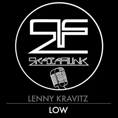 Stream Low - (Lenny Kravitz) by Skatafunk | Listen online for free on  SoundCloud