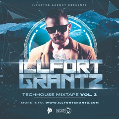 Illfort Grantz - Techhouse Mixtape Vol. 2