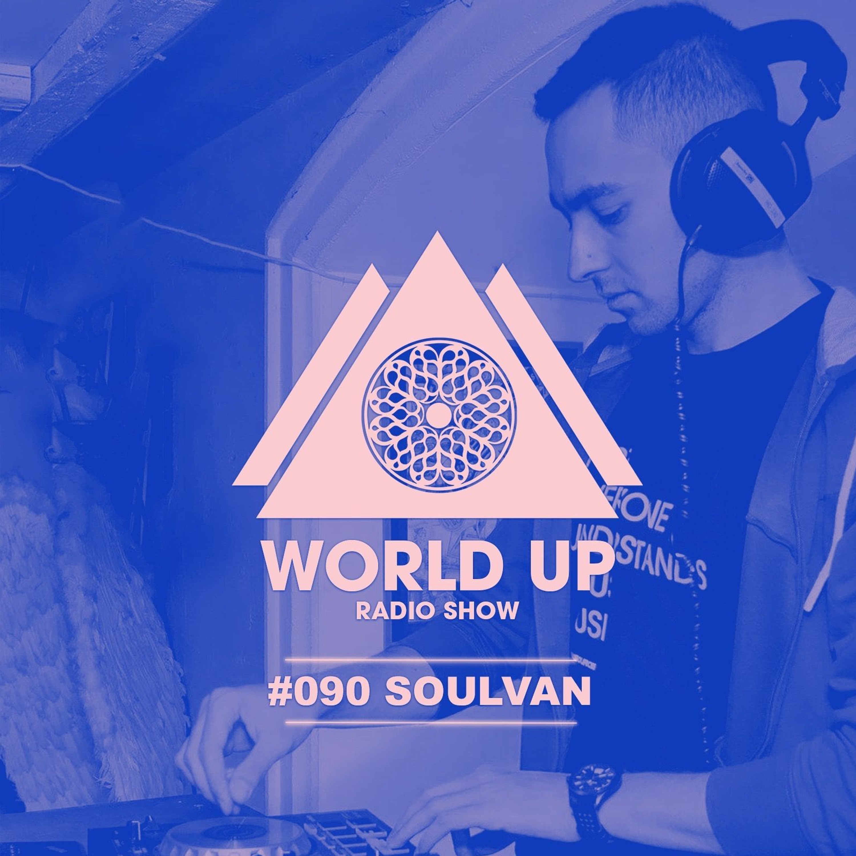Soulvan - World Up Radio Show #090 episode artwork