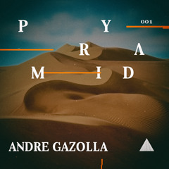 Andre Gazolla | Pyramid Cast #001