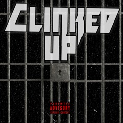 Clinked Up