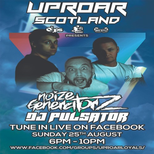 Uproar Scotland: Live Sunday Sessions with DJ Pulsator and Noize Generatorz
