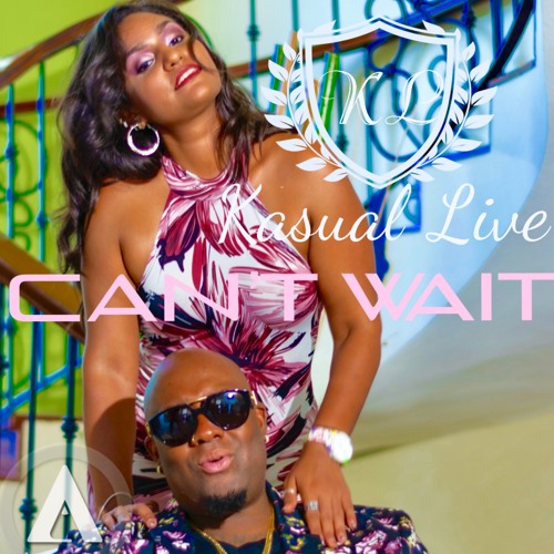KASUAL LIVE - Can't Wait!