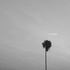 it's alright
