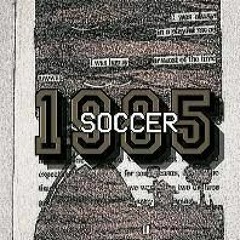 Bad Boyfriend - Soccer 1985