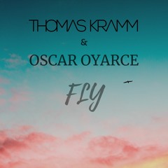 Thomas Kramm & Oscar Oyarce - Fly