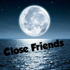 Close Friends (Remix)