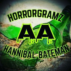 AA...Horrorgramz and Hannibal Bateman