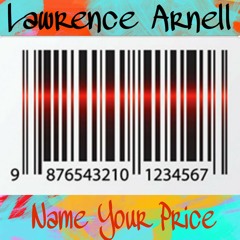 Name Your Price - Lawrence Arnell