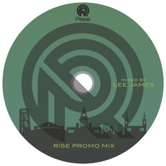 Lee James -( Rise Promo Mix ) - Sept 2019