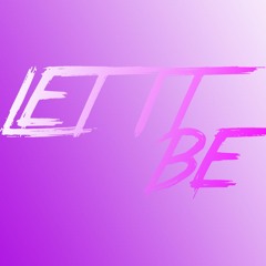 Let It Be (Prod. Seppy Beats)