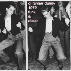 dj tanner danny 1979 funk & disco mix