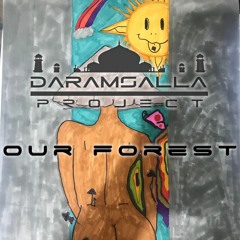 Daramsalla - Our Forest