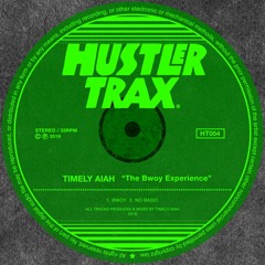 [HT054] Timely Aiah - The Bwoy Experience EP [Out Now]