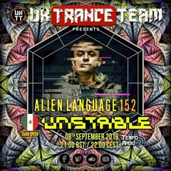 UKTranceTeam Pres.Alien Language Episode 152 (UNSTABLE)TAKE OVER