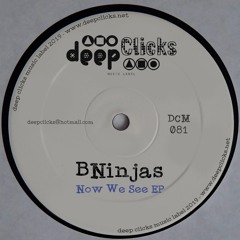 BNinjas - Now We See (Sheriff's Re Dub)