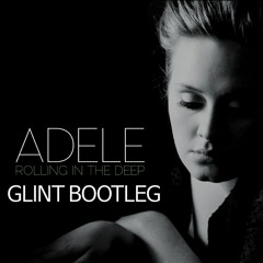 Rolling In The Deep (Glint Bootleg) [Free Download]