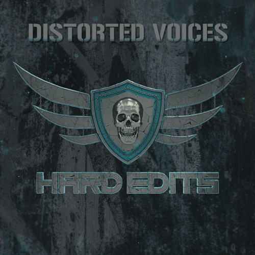 DISTORTED VOICES - Hard Edits Podcast (Episode 39)