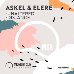 Askel & Elere - Unaltered - Midnight Sun Recordings