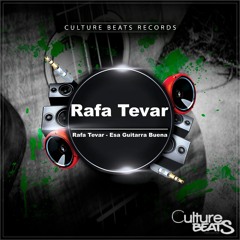 Esa Guitarra Buena (Original Mix) Rafa Tevar