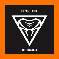 The Viper - Omen [Free Download]