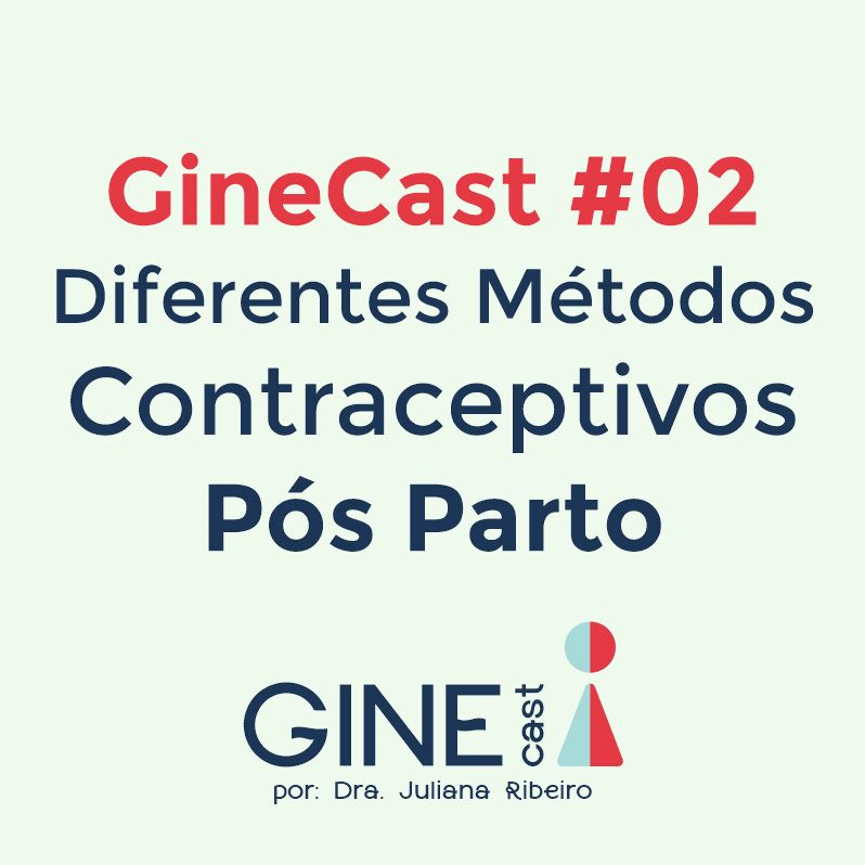 GineCast - Dra Juliana Ribeiro