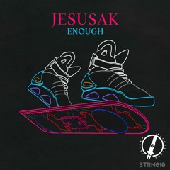 Jesusak - Enough