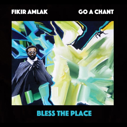 Fikir Amlak & Go A Chant - In Time (Free Download)